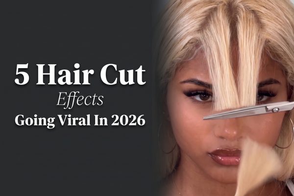 5 Hair Cut Effects Going Viral in 2026