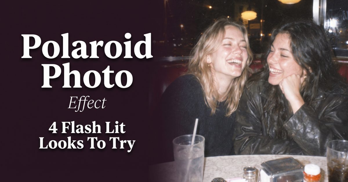 Polaroid Photo Effect: 4 Flash-Lit Looks to Try